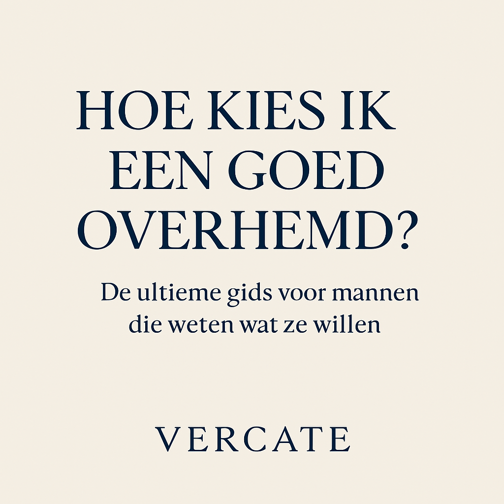 Hoe kies ik een goed overhemd?